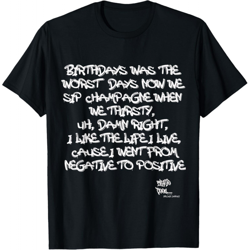Old School Rap Hip HOP Merch Juicy Positive Quote 90's T-Shirt