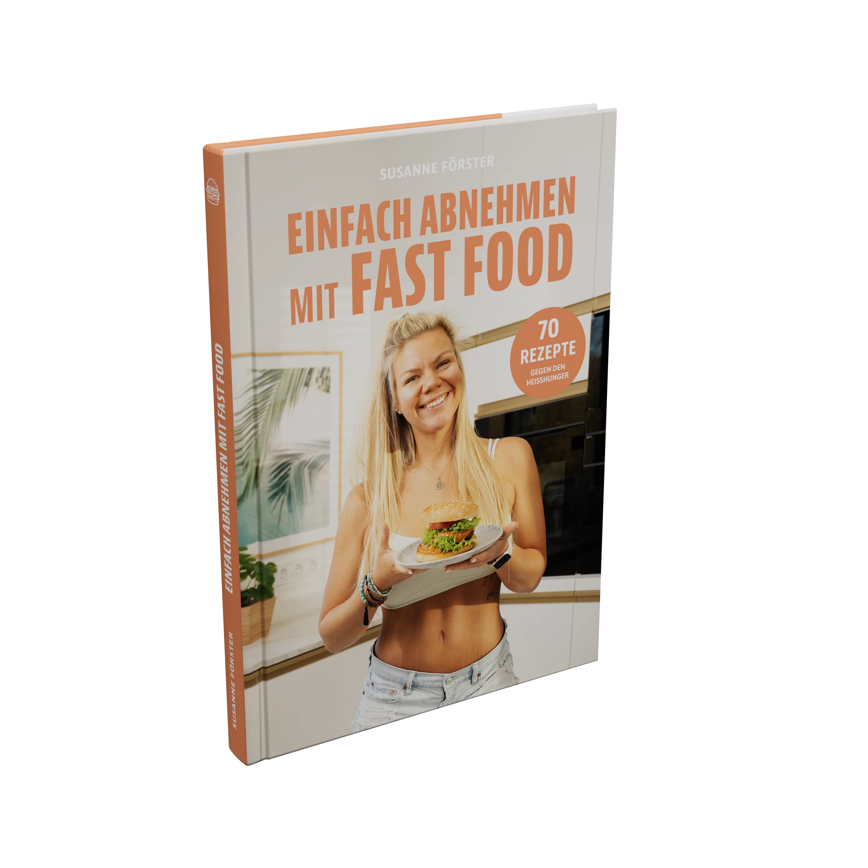 Susis Kochbuch - Einfach Abnehmen mit Fast Food