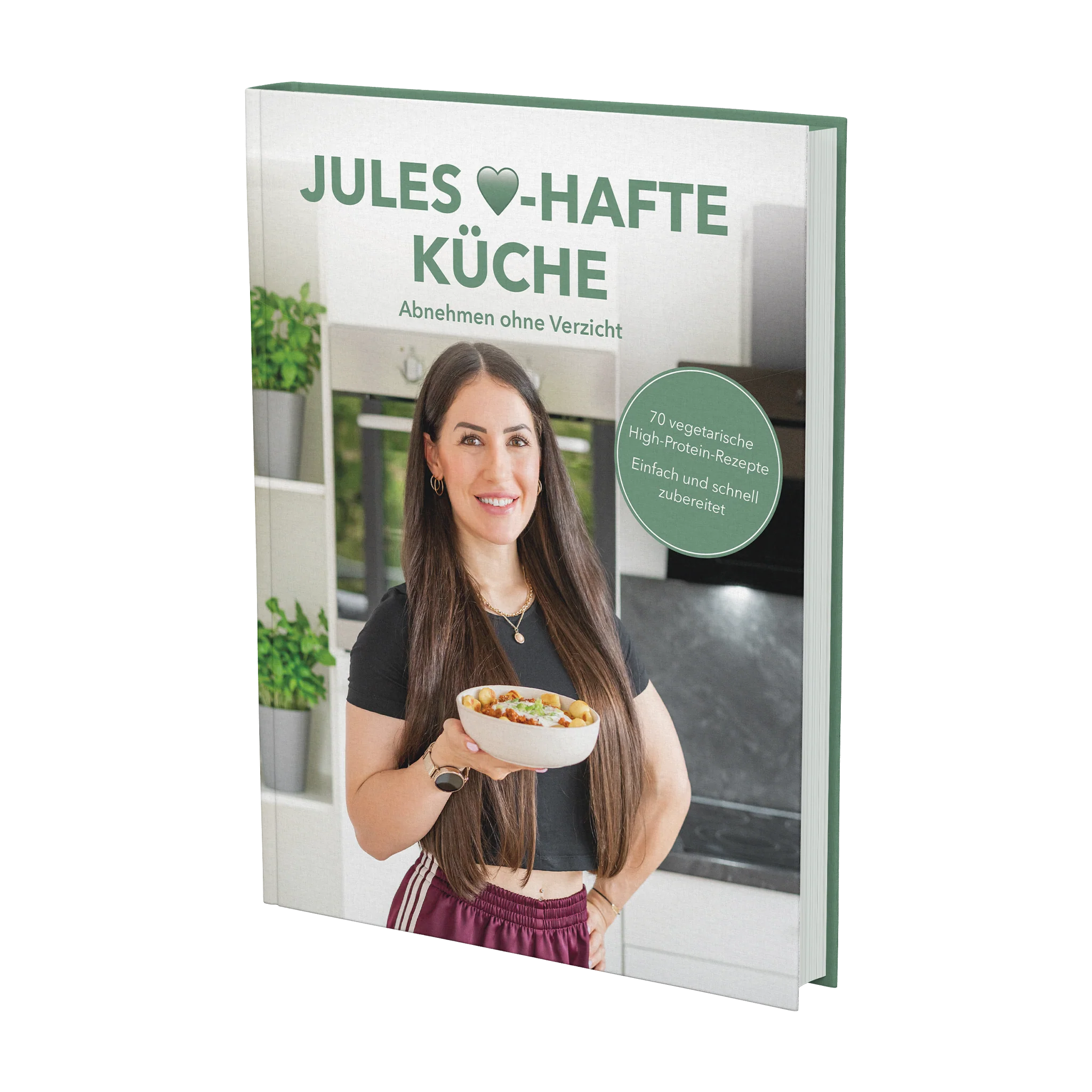 Jules Herz-hafte Küche - Abnehmen ohne Verzicht